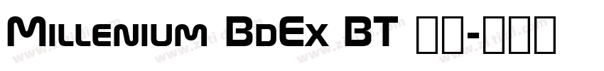 Millenium BdEx BT 常规字体转换